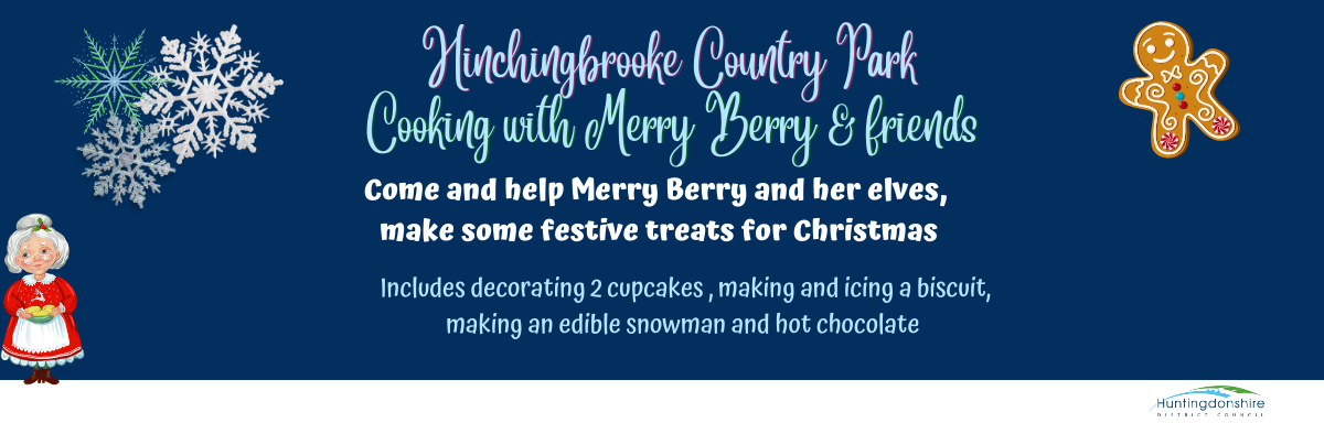 Cook with Merry Berry and her elves at Hinchingbrooke Country Park!